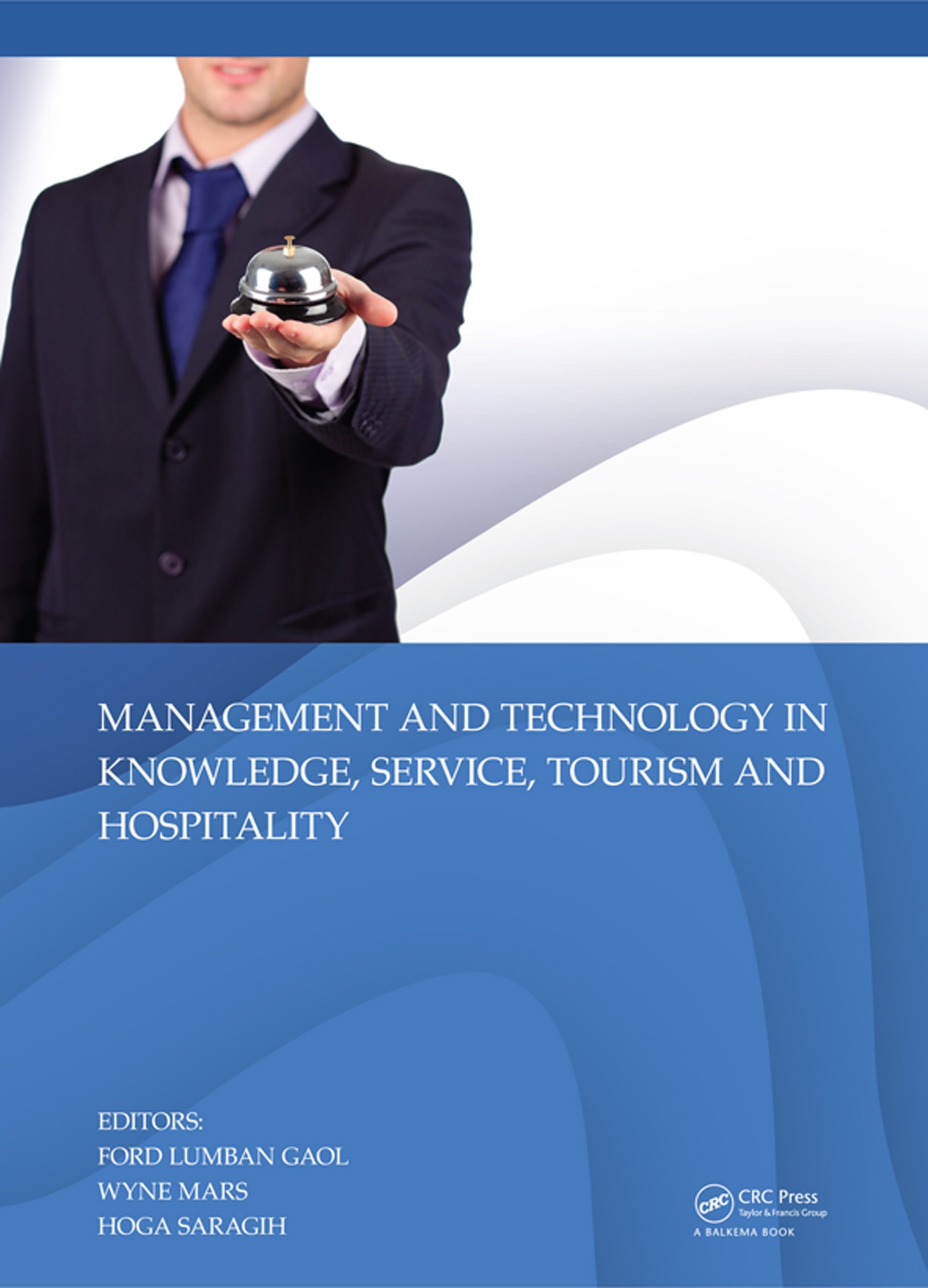 Management and Technology in Knowledge, Service, Tourism & Hospitality (English Edition)