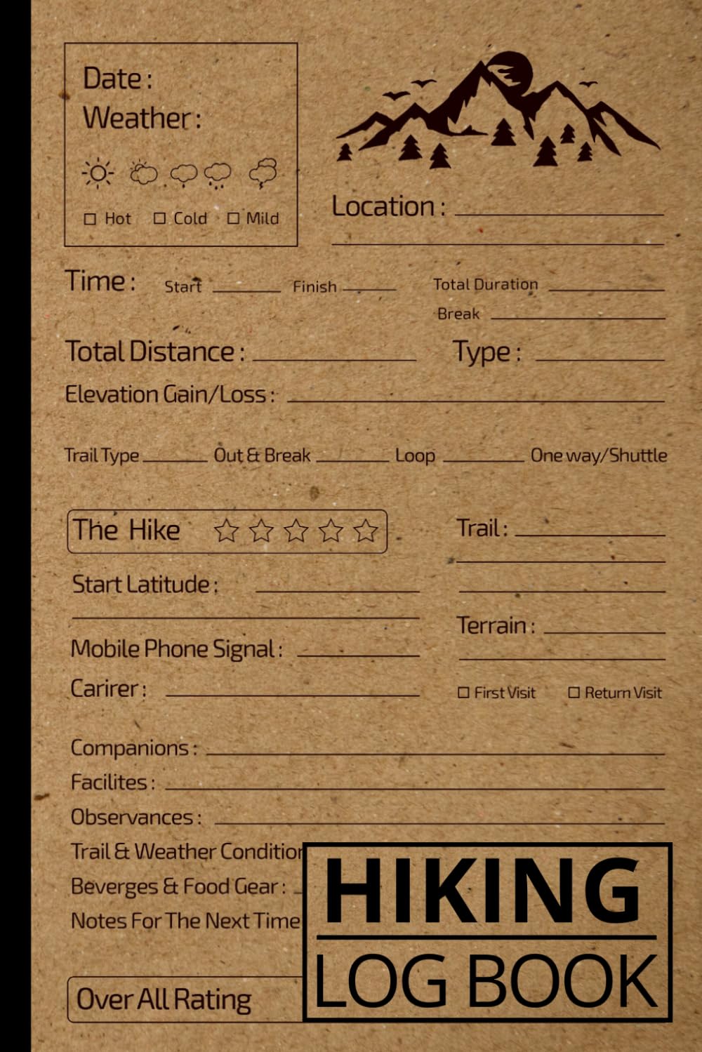 Independently published Hiking Log Book: Hiking Journal with Prompts To Write In | Memory Book For Adventure Notes | Logbook for Track & Record Hikes | Trail Notebook for ... Great Gift Idea for Hiker, Camper, Travelers