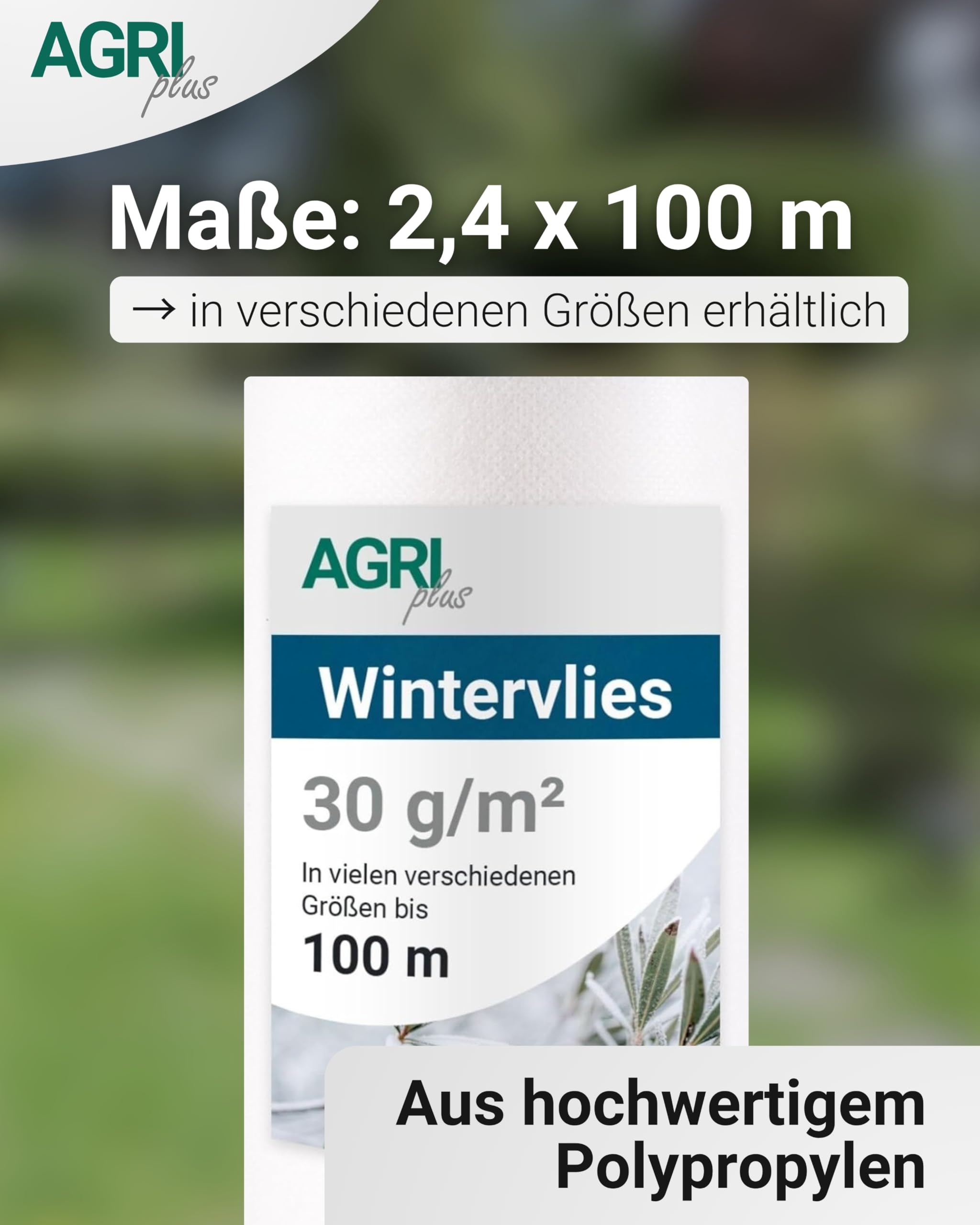 AGRIplus Winterschutzvlies 30 g/m² I 2,40 x 100 m I Verschiedene Maße I Frostschutzvlies, reißfest & atmungsaktiv I Pflanzenschutz für Winter, Garten, Balkon & Kübelpflanzen