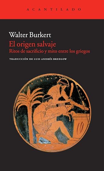 El Origen Salvaje: Ritos de Sacrificio y Mito entre los Griegos