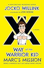 Marc's Mission: Way of the Warrior Kid (A Novel) (Way of the Warrior Kid, 2)