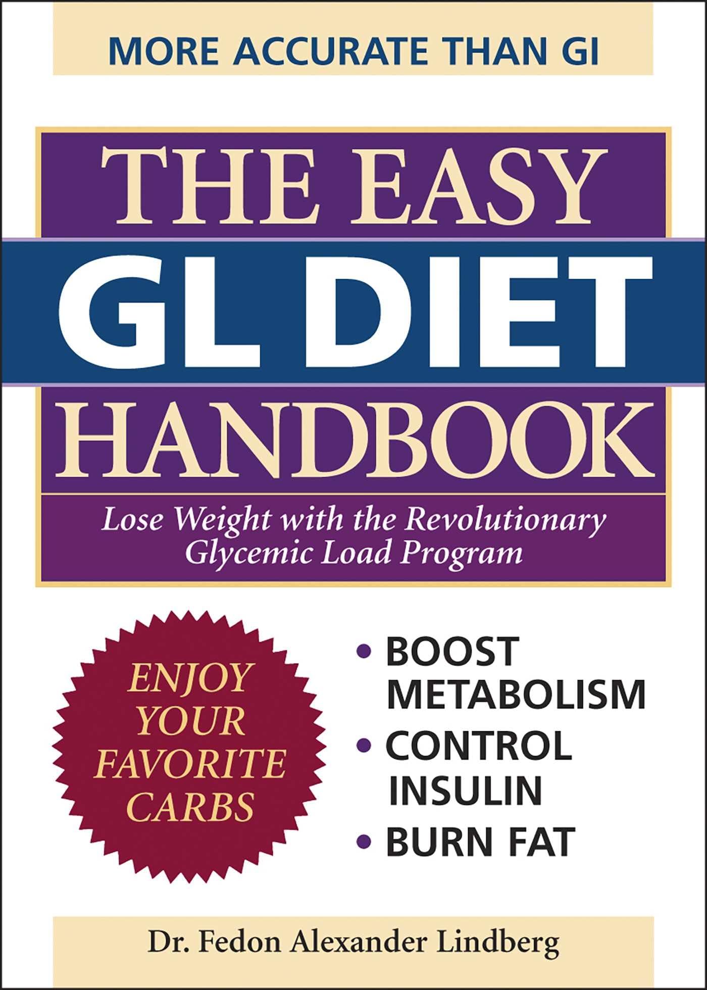 Easy Gl Diet Handbook: Lose Weight With the Revolutionary Glycemic Load Program