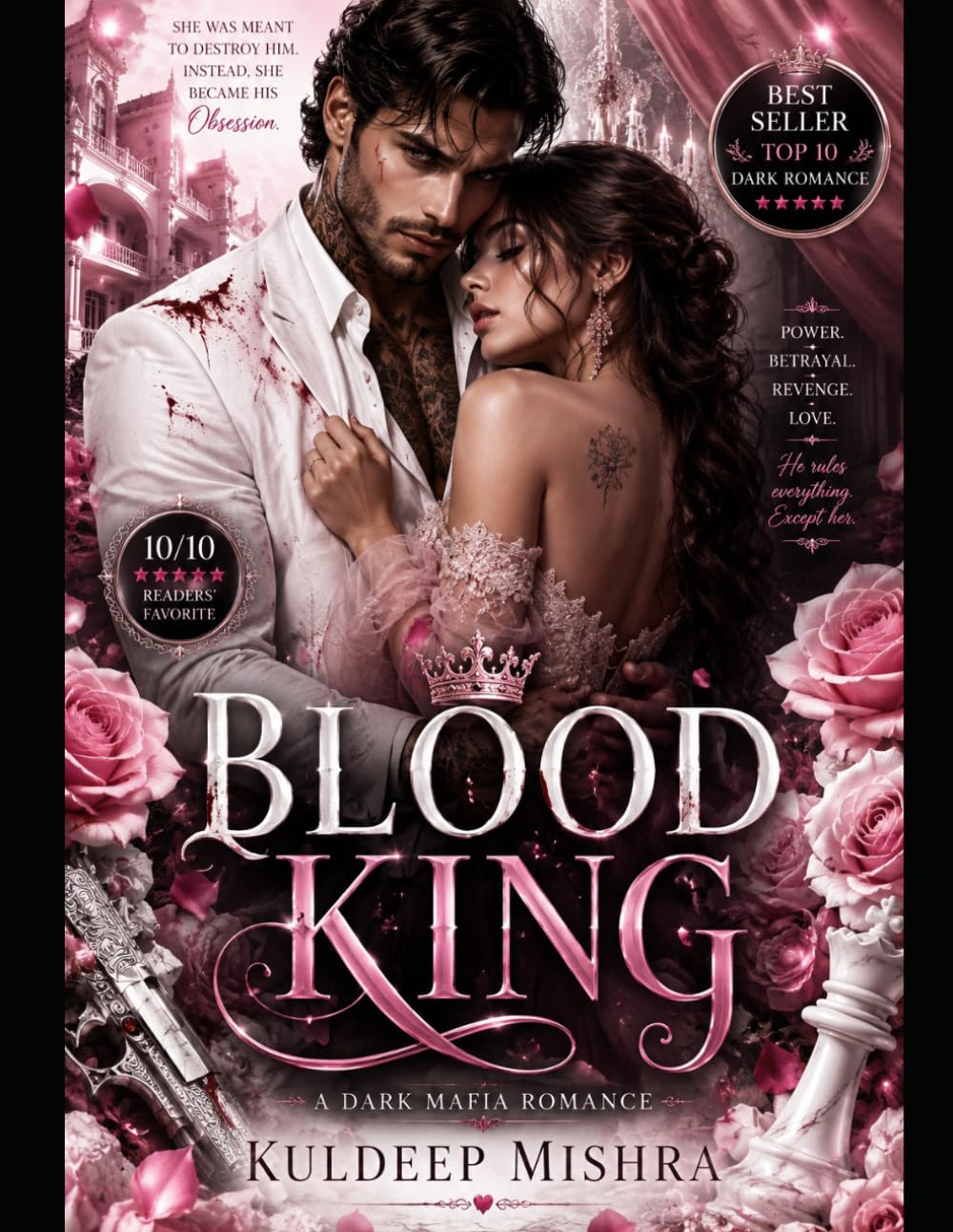 BLOOD KING: She Was His Greatest Weakness. He Became Her Deadliest Revenge. (Dark Mafia Romance)