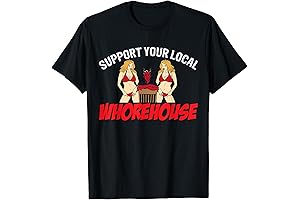 Support Your Local Whorehouse T-Shirt
