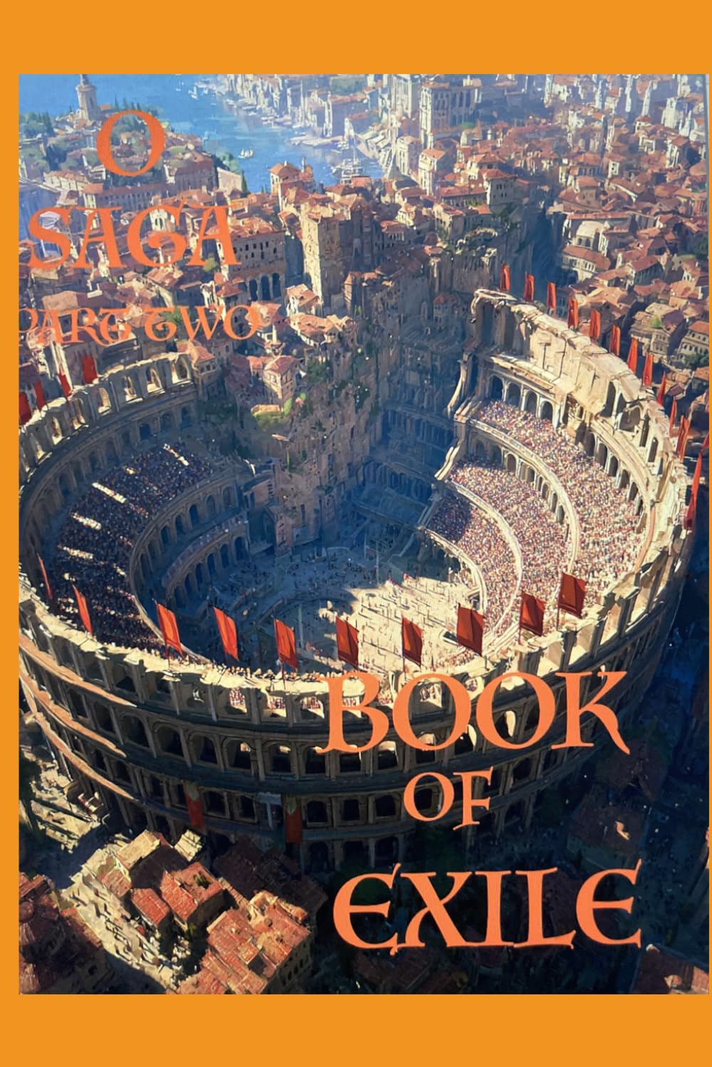 O Saga: Part Two: Book of Exile