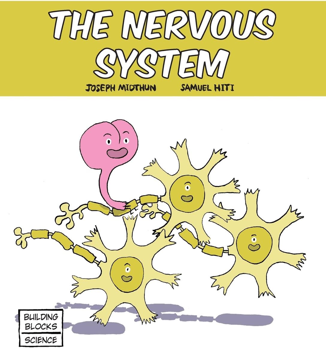 The Nervous System (Building Blocks of Life Science 1/Soft Cover) Paperback – June 1, 2016