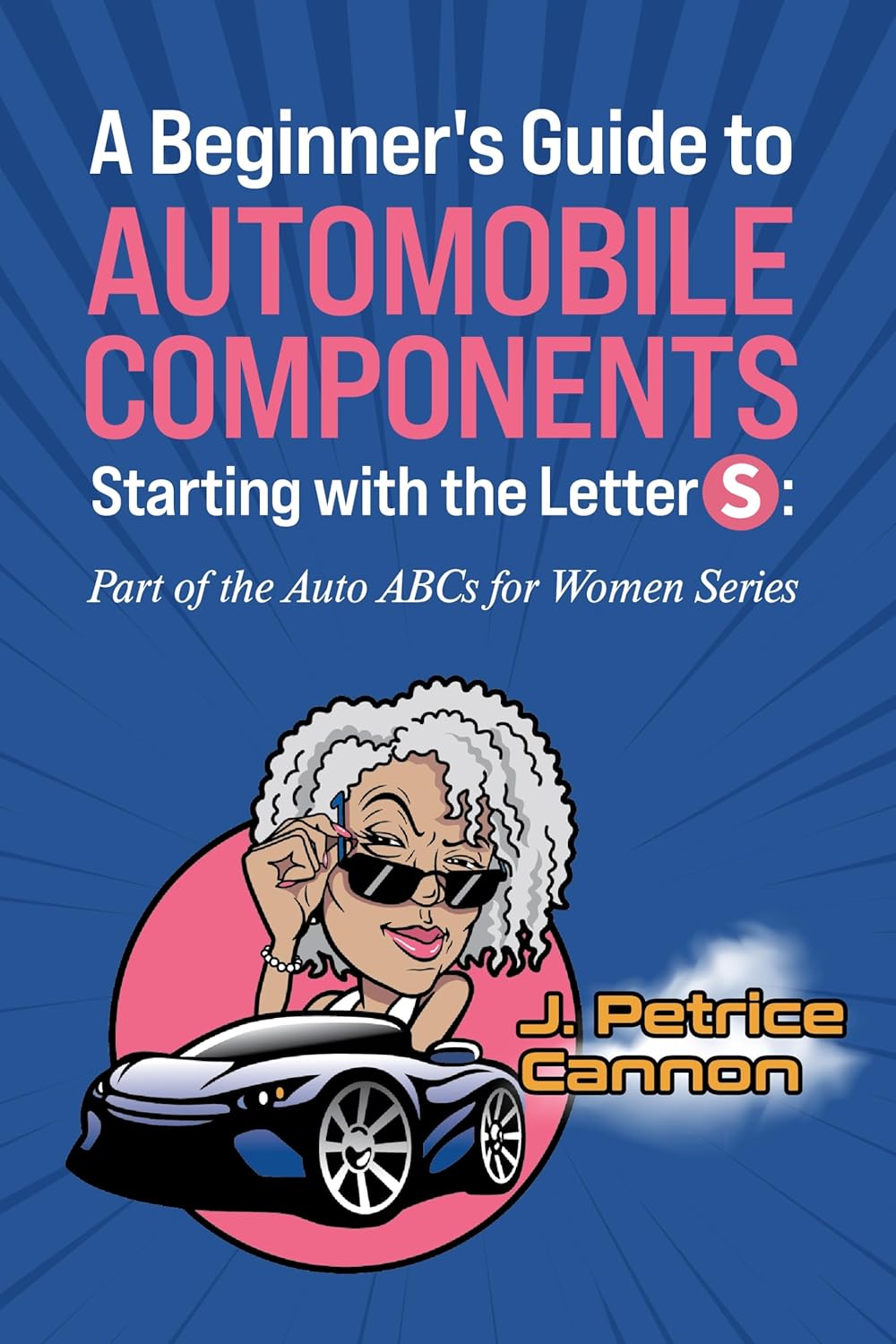 Amazon A Beginner's Guide to Automobile Components Starting with S
