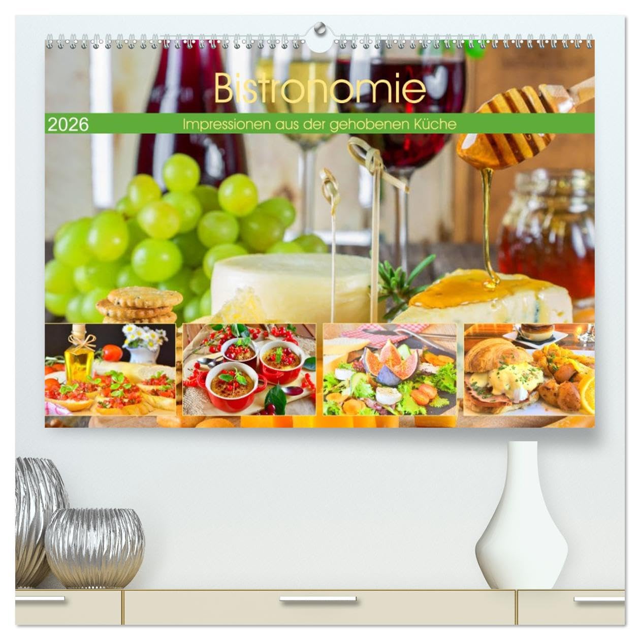 Bistronomie. Impressionen aus der gehobenen Küche (hochwertiger Premium Wandkalender 2026 DIN A2 quer), Kunstdruck in Hochglanz: Die Bistronomie ist ... durch die Gastronomie (CALVENDO Lifestyle)