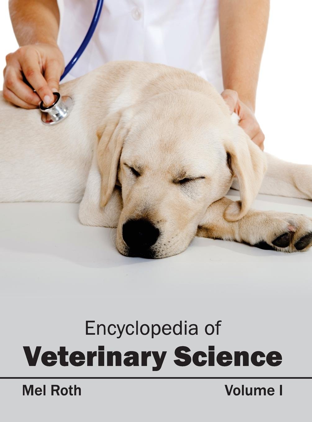 Encyclopedia of Veterinary Science: Volume I: 1