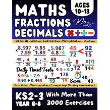 KS2 to KS3 Maths Year 6/ 7/ 8 Decimals and Fractions, Maths Book for 10-13 Year Old, Addition, Subtraction, Multiplication, Division, Converting , ... for Home Learning and Revison, Grade 5-7 Math