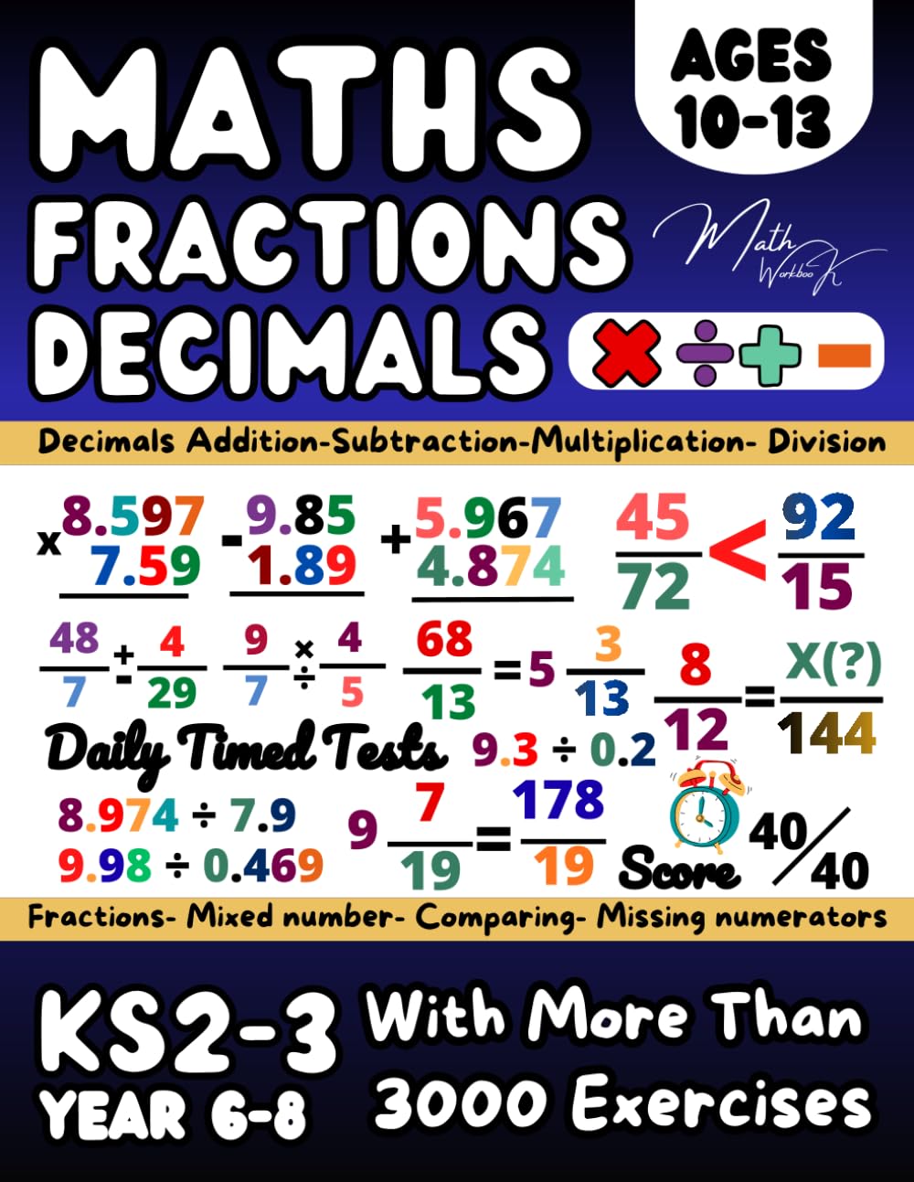 KS2 to KS3 Maths Year 6/ 7/ 8 Decimals and Fractions, Maths Book for 10-13 Year Old, Addition, Subtraction, Multiplication, Division, Converting , ... for Home Learning and Revison, Grade 5-7 Math
