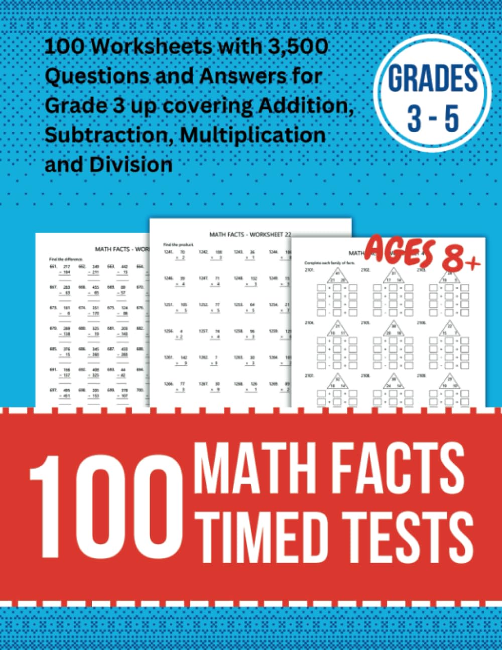 Math Facts Timed Tests: 100 Worksheets with 3,500 Questions and Answers ...