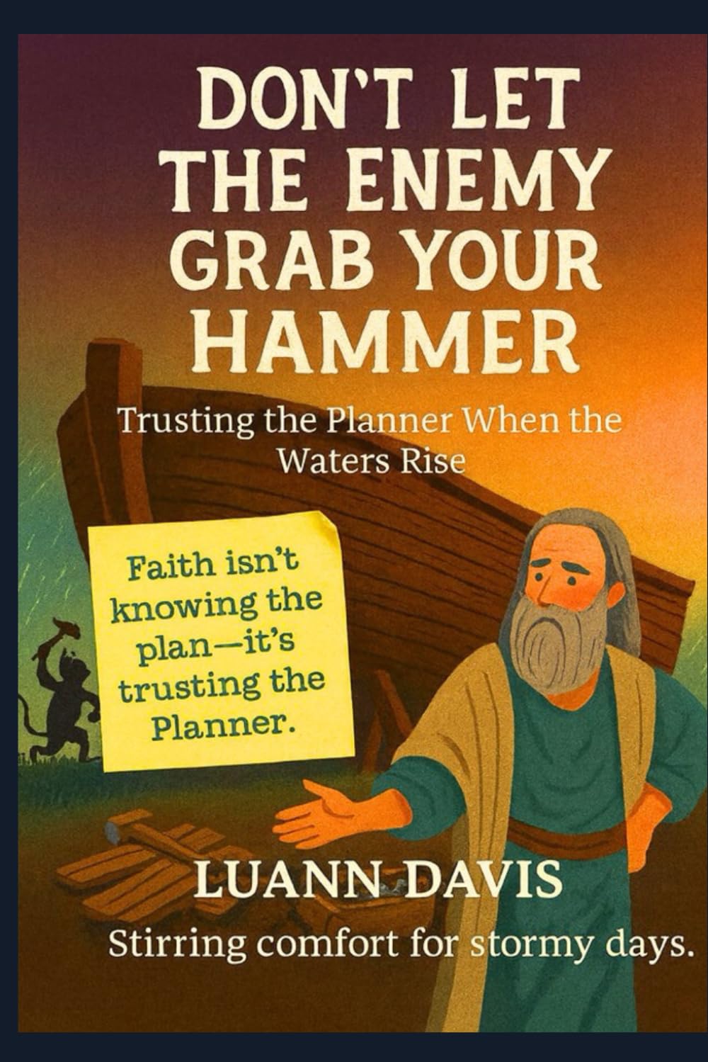 Don’t Let the Enemy Grab Your Hammer: Trusting the Planner When the Waters Rise
