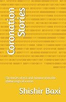 Coronation Stories: Six stories of grit and humour from the global reign of a virus
