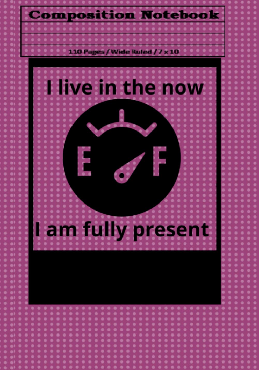 Teek1526 K.Composition PB Notebook Wide Ruled| Full Gauge I Live In The Now 4 | Positive Affirmation Composition Notebook for young adults and those with a ... Affirm! (DAY 17 OF 365 I LIVE IN THE NOW)