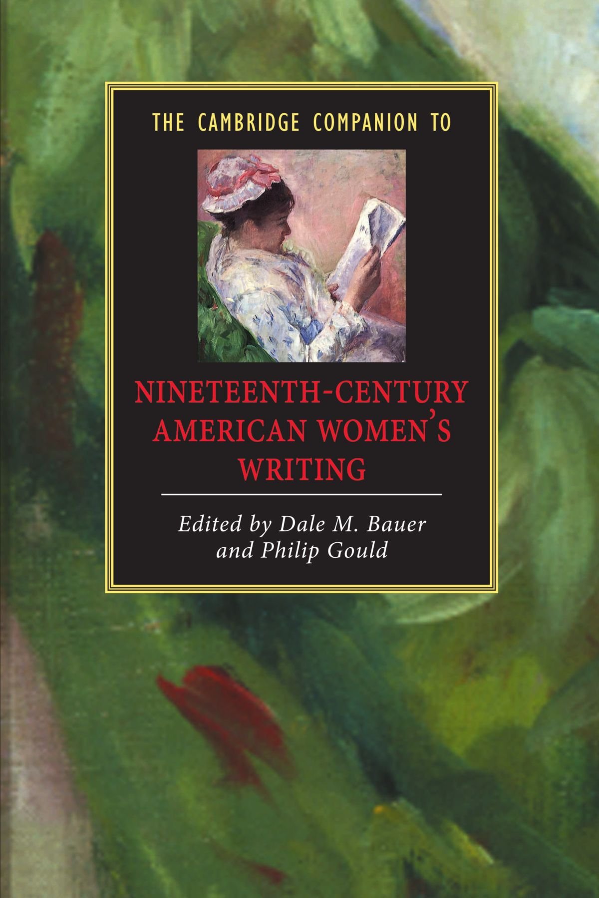 The Cambridge Companion To Nineteenth-Century American Women's Writing (Cambridge Companions to Literature)