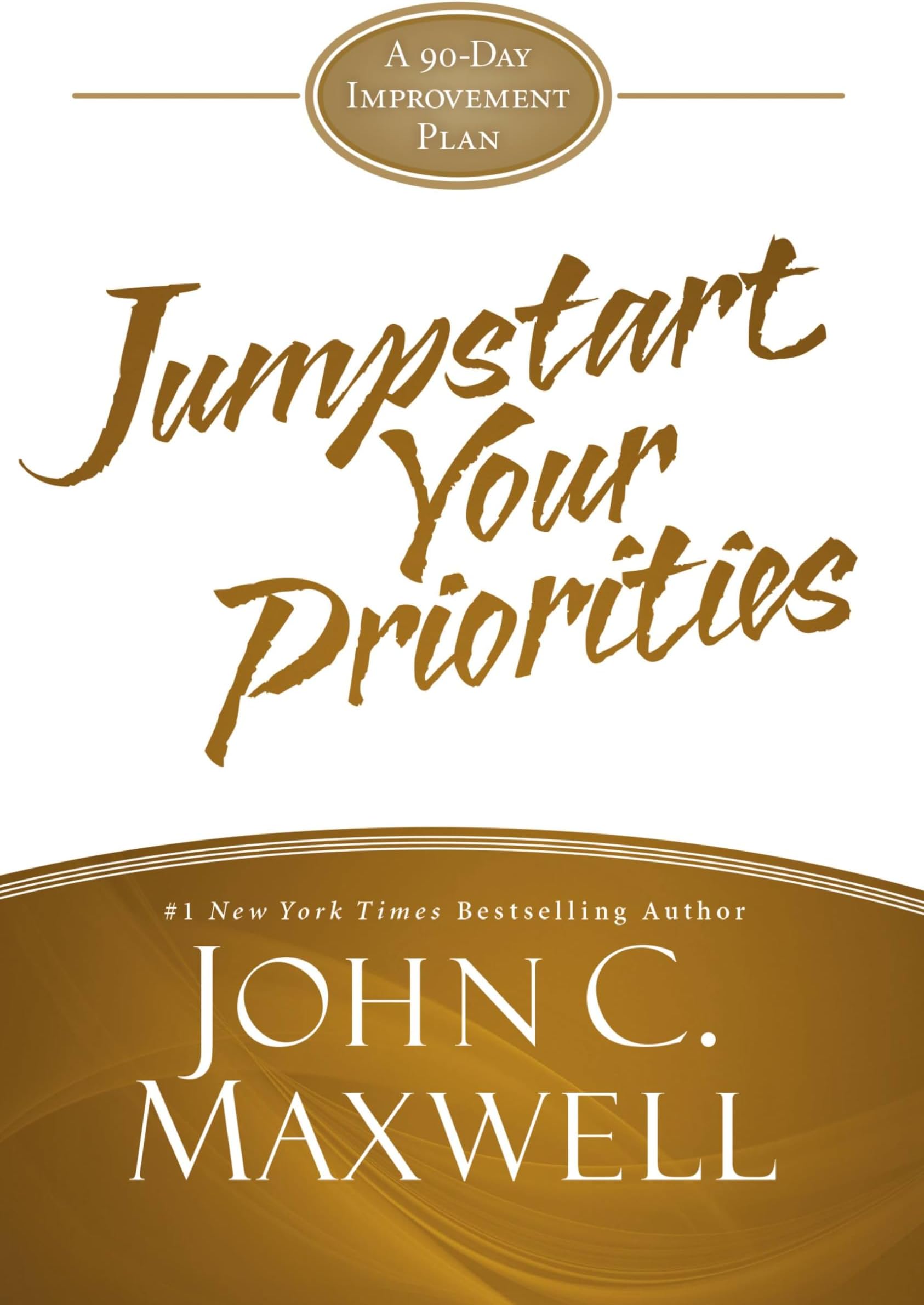 JumpStart Your Priorities: A 90-Day Improvement Plan Hardcover