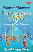 The Majoritarian Myth: How Unscientific Social Theories Create Disharmony