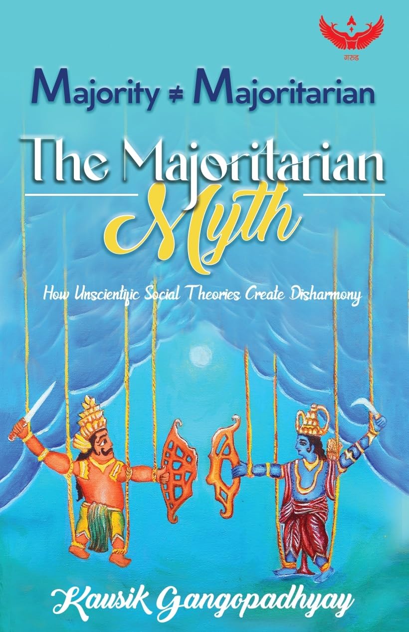 The Majoritarian Myth: How Unscientific Social Theories Create Disharmony