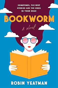 Bookworm: A Novel: Yeatman, Robin: 9780063273009: Amazon.com
