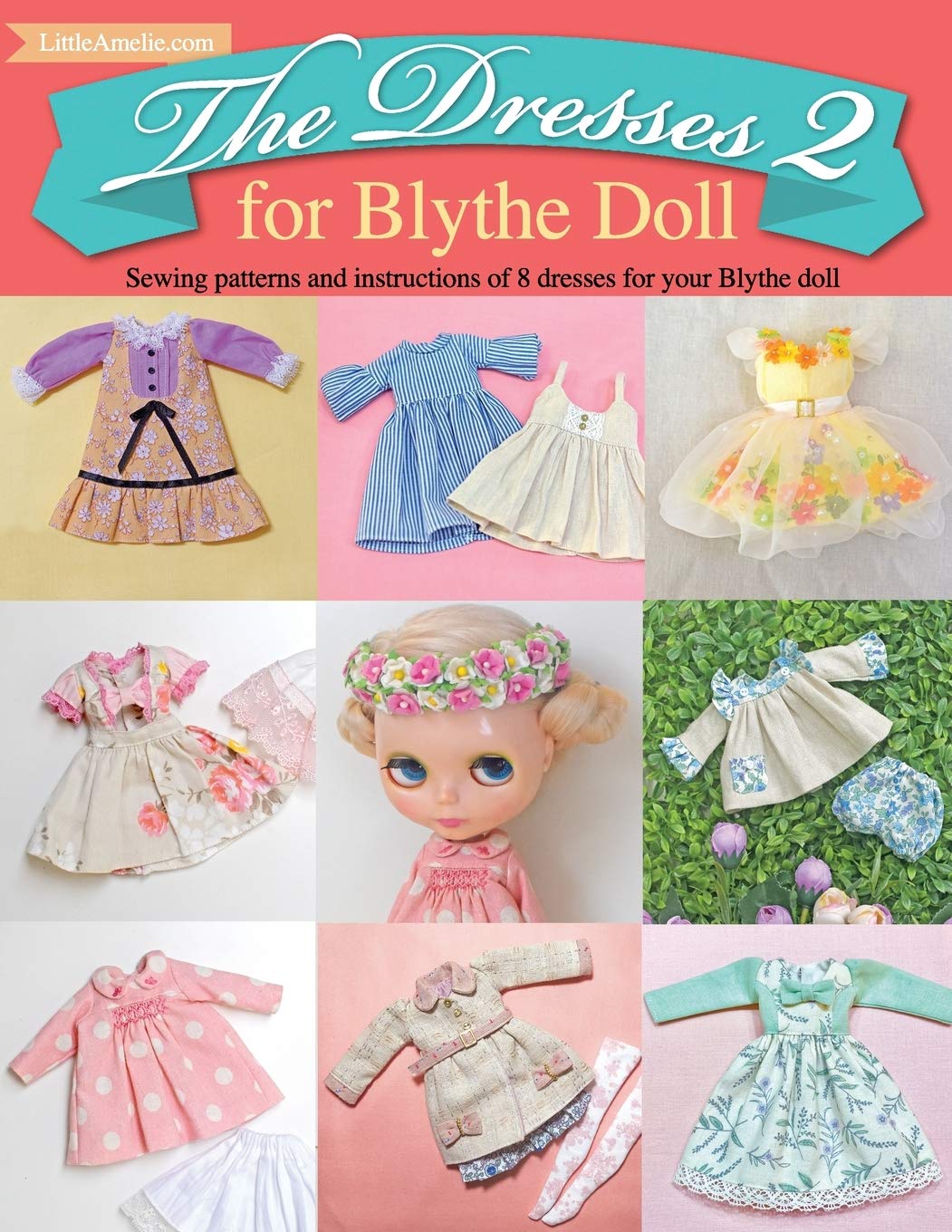The Dresses 2 for Blythe Doll: : Sewing patterns and instructions of 8 Doll
