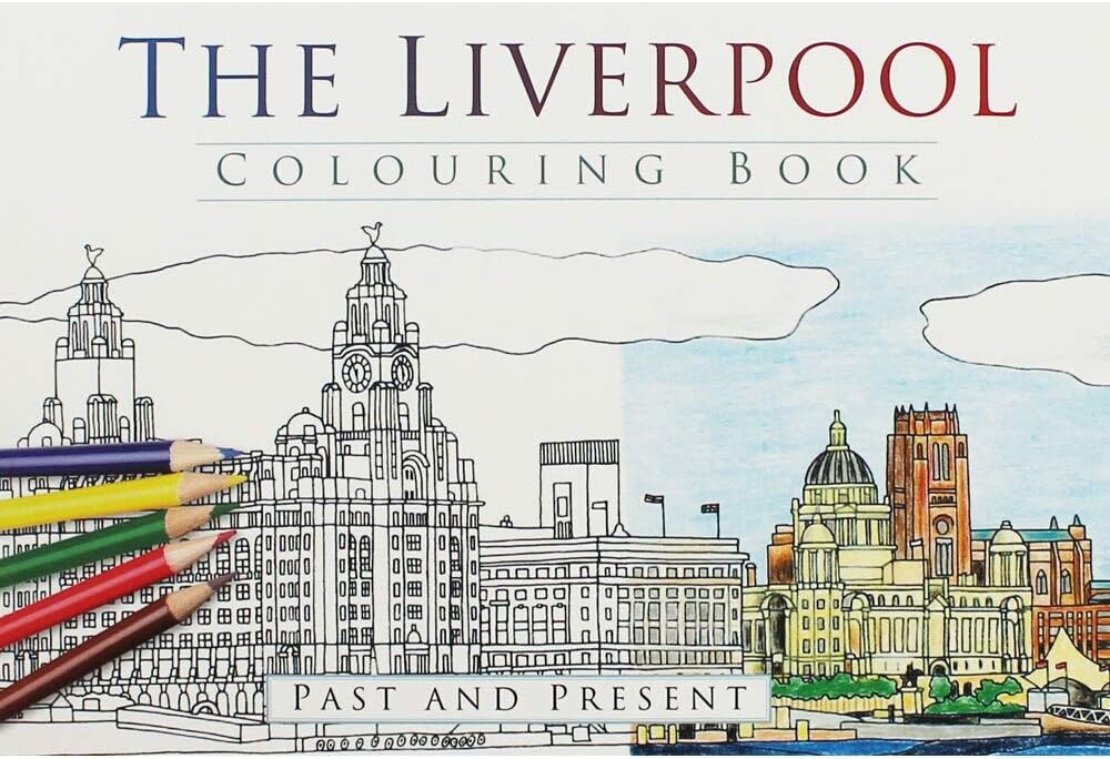 The Liverpool Colouring Book: Past and Present Paperback – November 1, 2016
