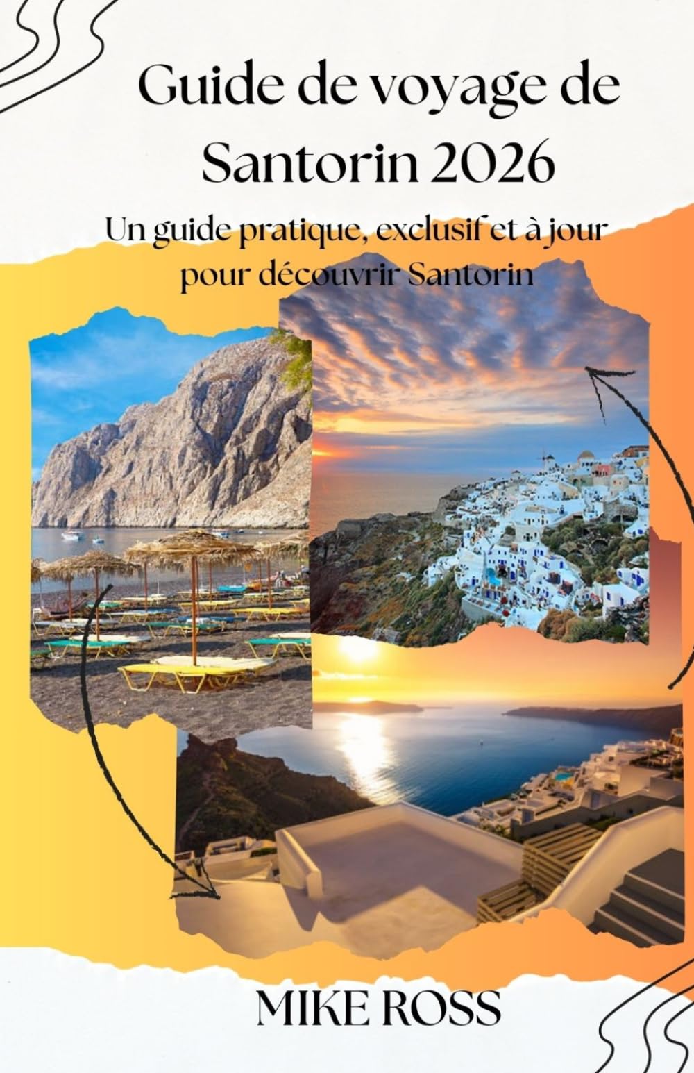 Guide de voyage de Santorin 2026: Un guide pratique, exclusif et à jour pour découvrir Santorin
