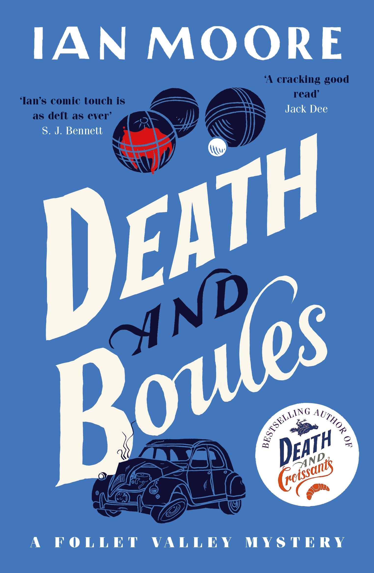 Death and Boules: the unputdownable new cosy murder mystery (A Follet Valley Mystery)