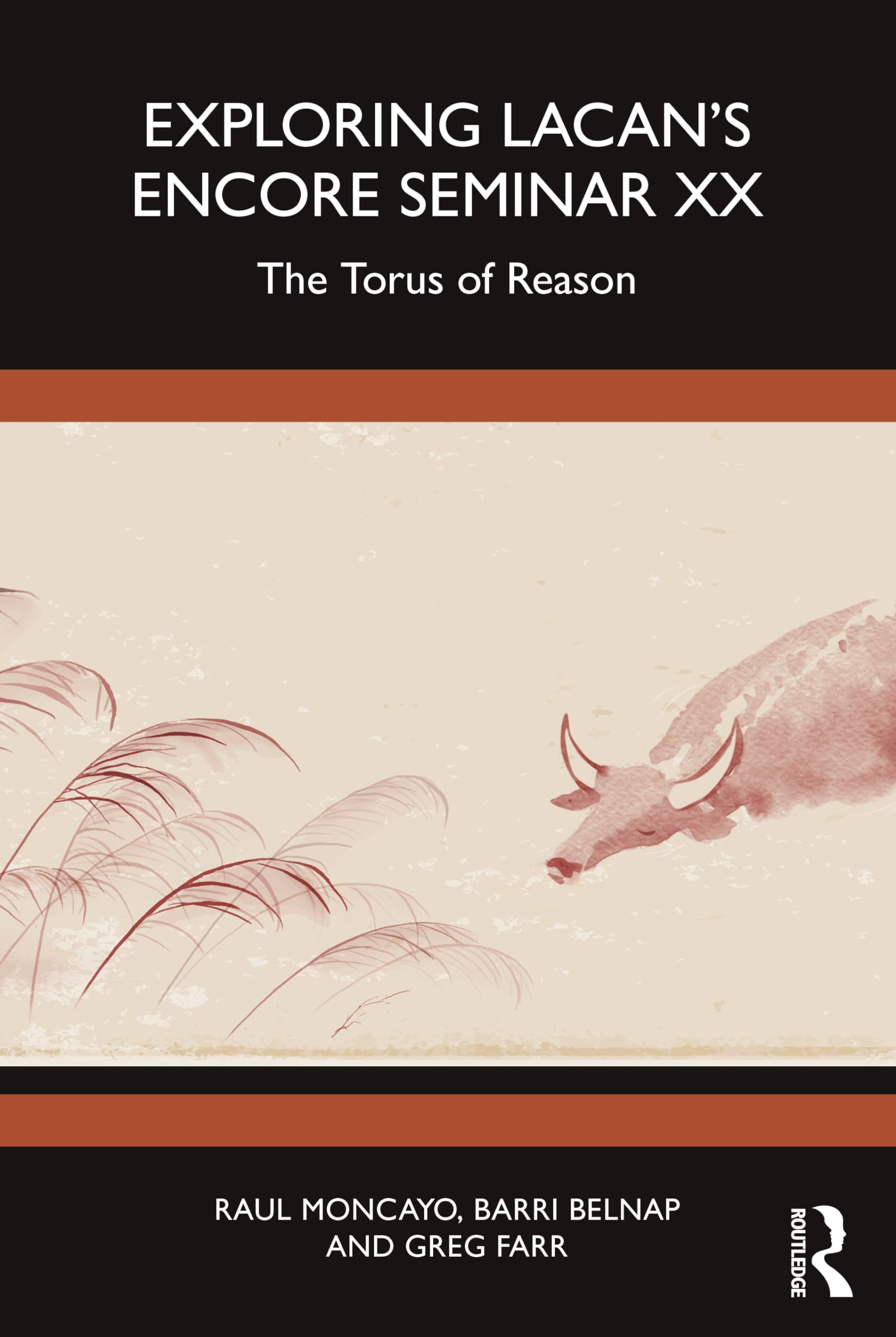 Exploring Lacan’s Encore Seminar XX: The Torus of Reason (Studying Lacan’s Encore Seminar, 20)