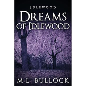 Dreams of Idlewood Audiobook by M. L. Bullock episode artwork