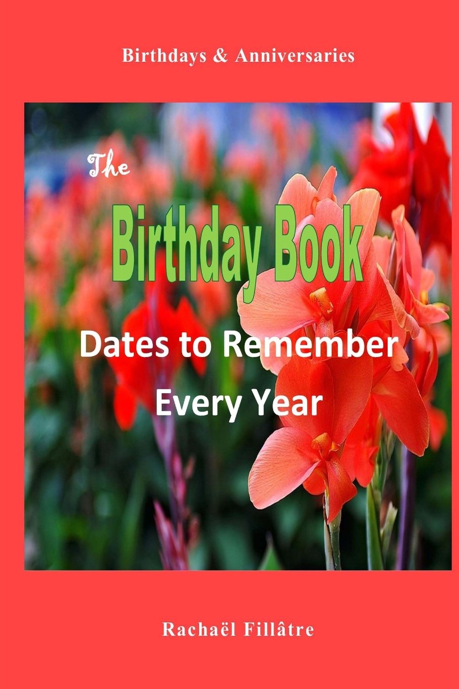 The Birthday Book: Dates to Remember Every Year