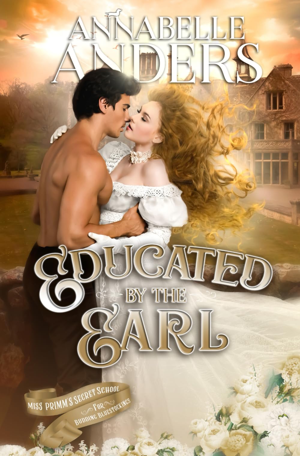 Educated by The Earl: 2 (Miss Primm's Secret School for Budding Bluestockings)