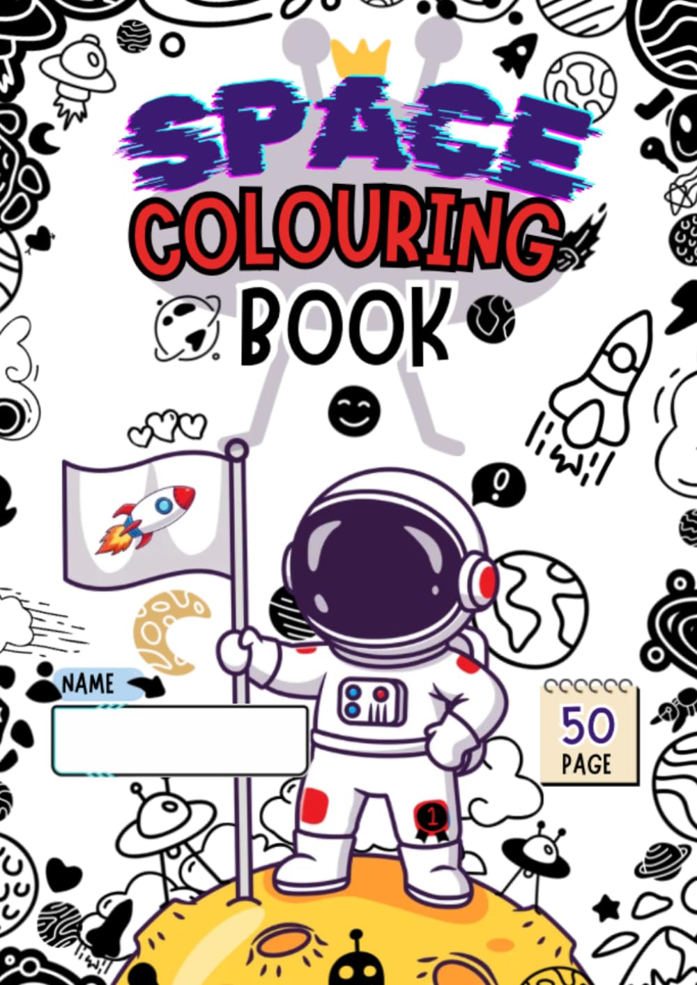 Space Colouring Book for Kids – 50 Fun Cosmic Pages