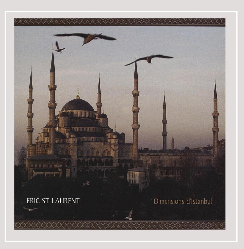Dimensions D'istanbul [Audio CD] Eric St-Laurent