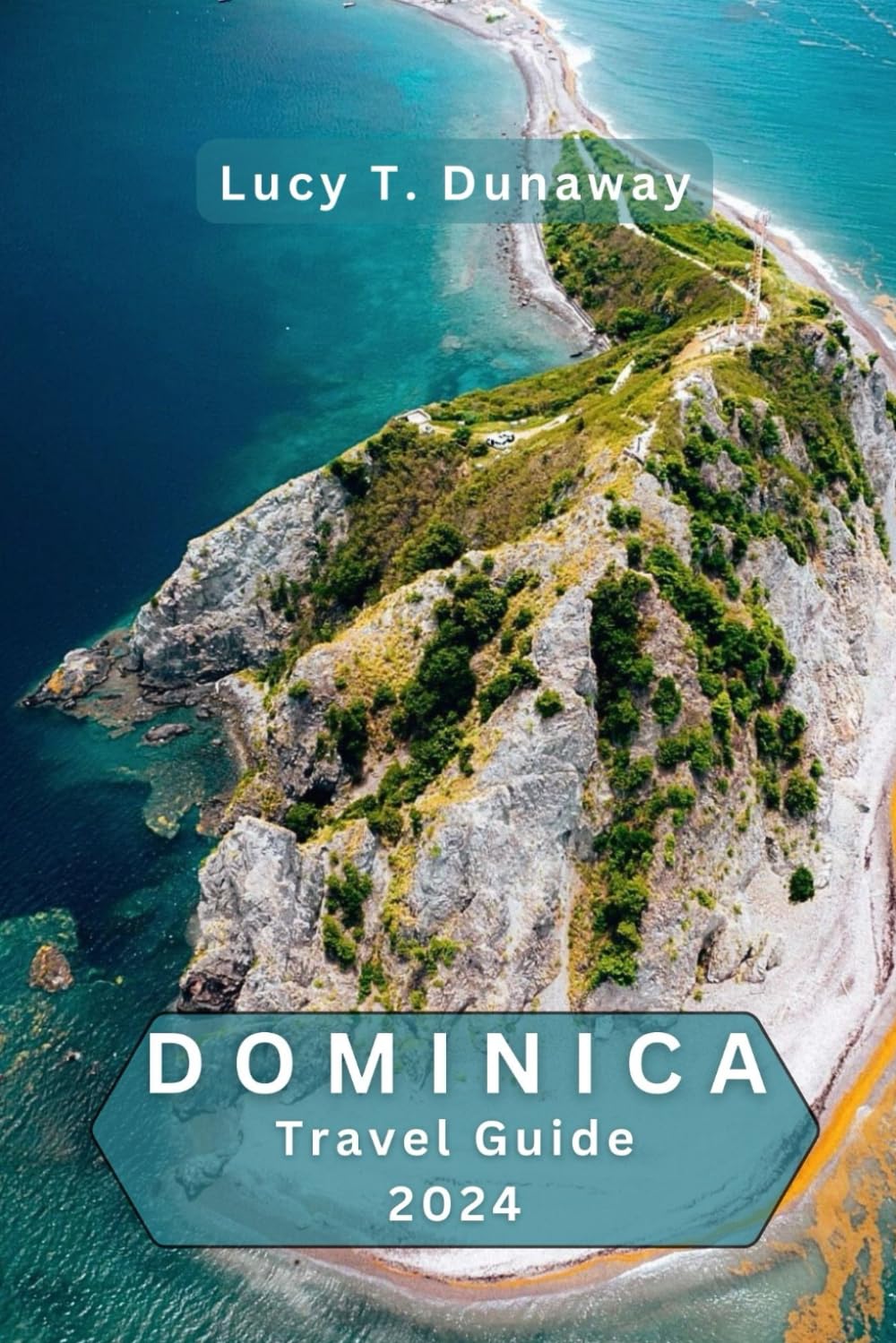 Dominica Travel Guide 2024: Nature's Playground | Unveiling the Hidden Beauty of the Caribbean