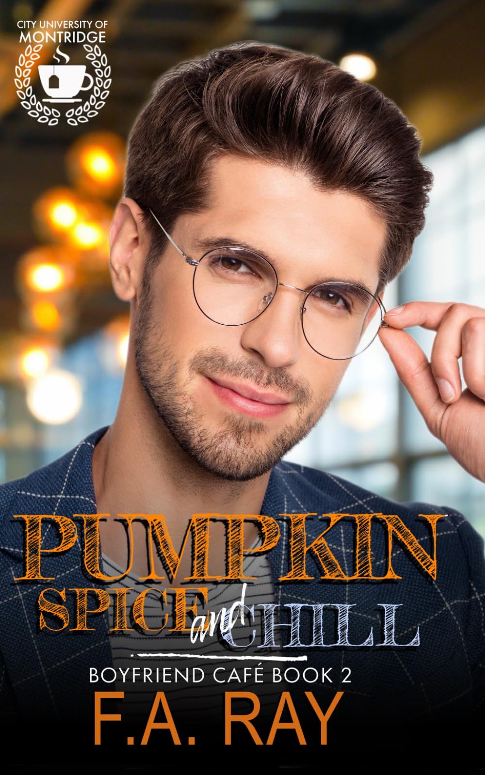 Pumpkin Spice and Chill: A Sunshine/Grumpy MM Romance (Boyfriend Café)