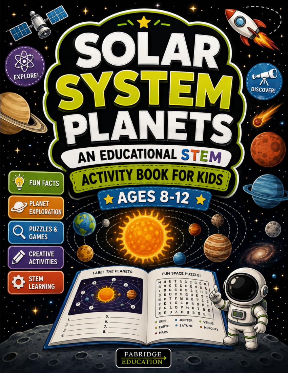 Solar System Planets: An Educational STEM Activity Book for Kids Ages 8-12 - Fun Facts & Illustrations. (STEM Activity Collection)