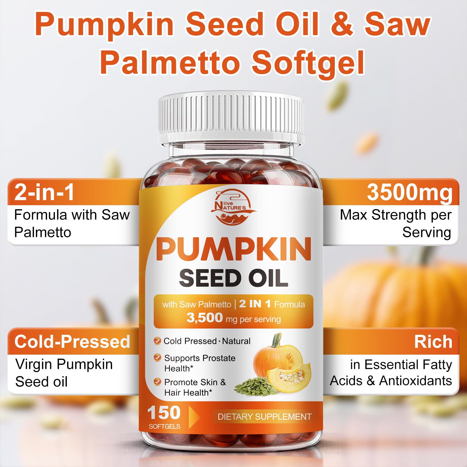 Pumpkin Seed Oil with Saw Palmetto, 3500mg Max Strength per Serving, 150 Softgels, Cold-Pressed with Essential Fatty Acids & Phytosterols, Supports Immune, Hair, Bladder & Prostate Health