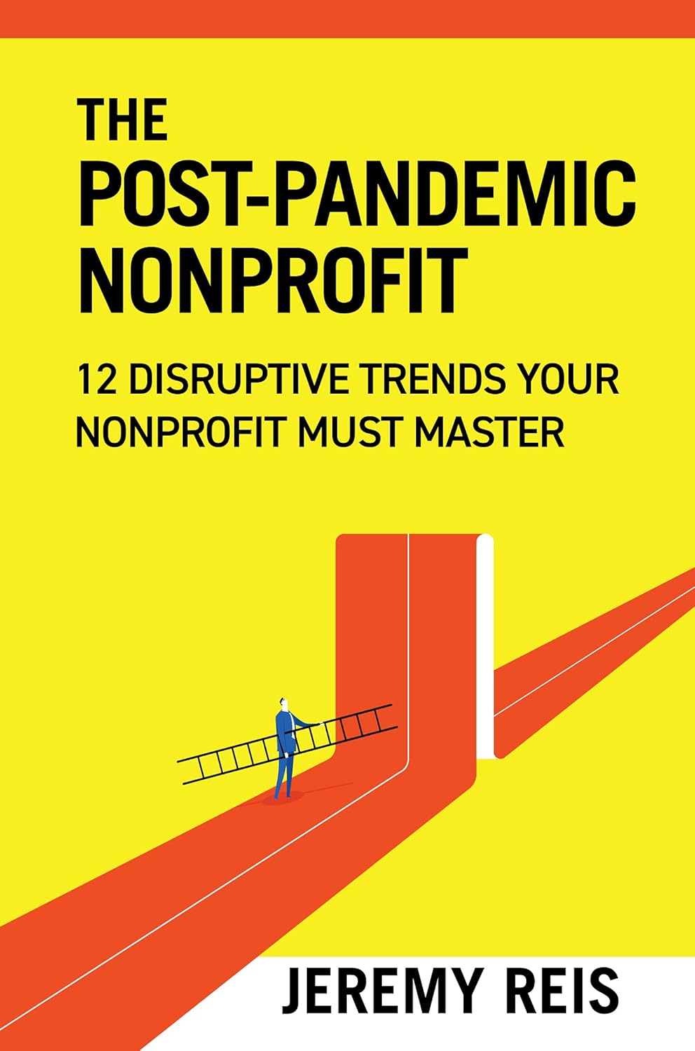 Post-Pandemic Nonprofit: 12 Disruptive Trends Your Nonprofit Must Master