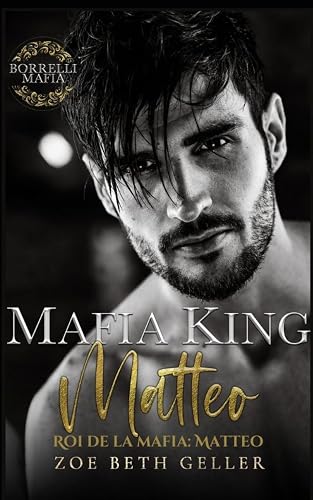 Mafia King: Matteo -Roi de la Mafia: Matteo (Borrelli Mafia (French) t. 2)