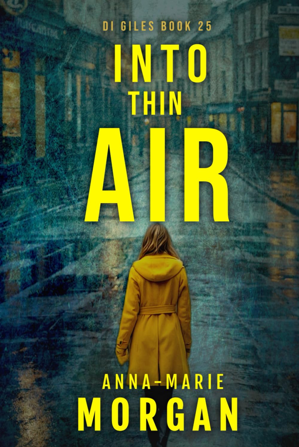 Into Thin Air: DI Giles Book 25 (DI Giles Suspense Thriller Series)