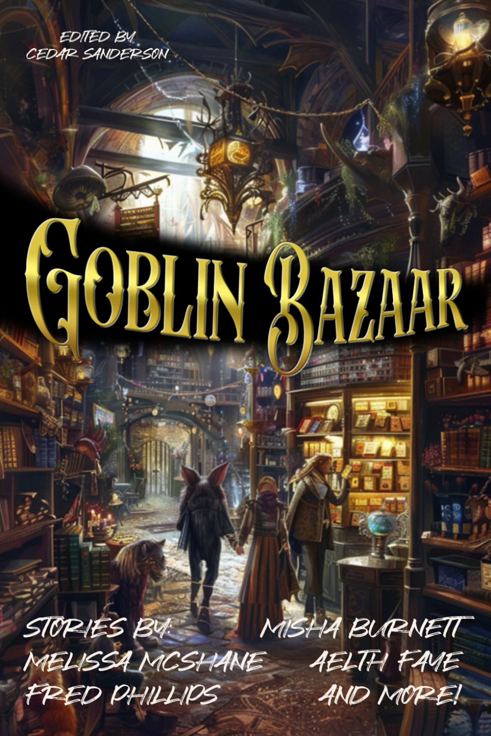 Goblin Bazaar (Raconteur Press Anthologies)