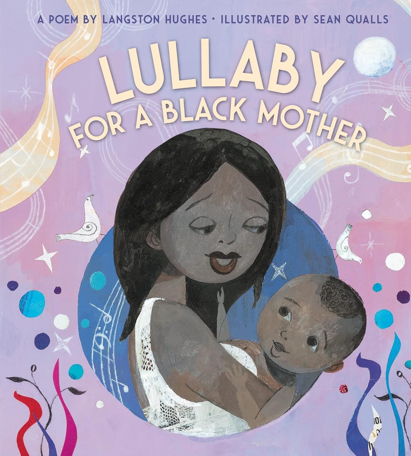 Lullaby (for a Black Mother): Langston Hughes's Tender Celebration of Black Motherhood ― A Mother's Day Gift