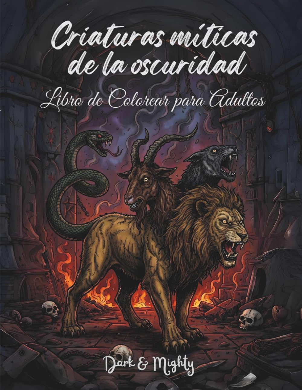 Criaturas Míticas de la Oscuridad – Dark & Mighty: 50 ilustraciones oscuras para colorear en gran formato (Dark & Mighty – Libro para Colorear)
