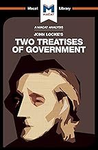 An Analysis of John Locke's Two Treatises of Government (The Macat Library)