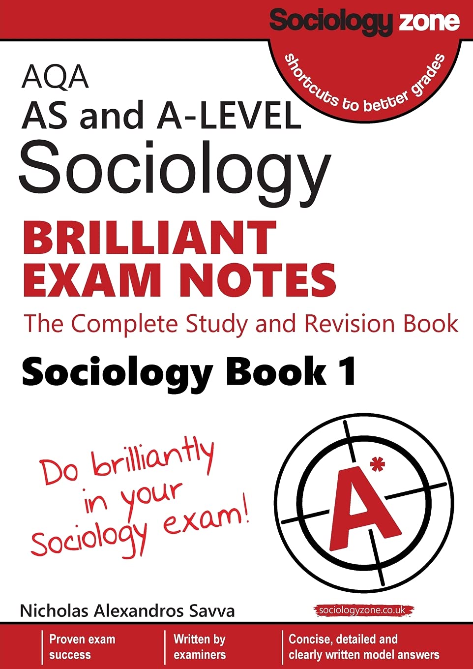 AQA AS and A-level Sociology BRILLIANT EXAM NOTES (Book 1): The Complete Study and Revision Book: The Complete Study and Revision Book