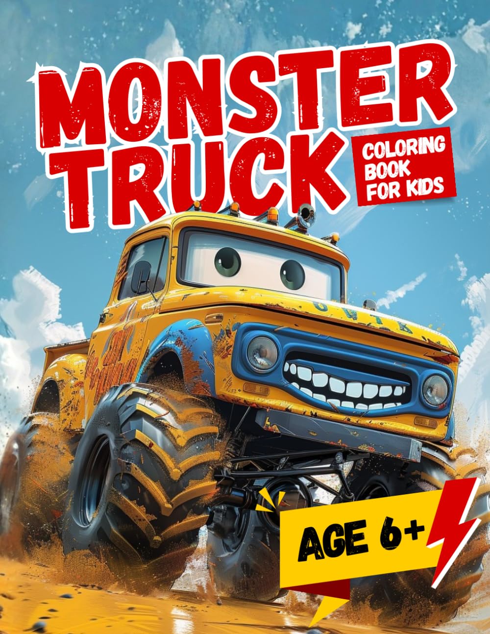 Monster Truck Coloring Book for Kids: Big, Bold & Easy Coloring Pages | Fun Trucks and more | Ages 6+ who Love Monster Trucks