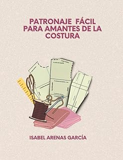 PATRONAJE FÁCIL PARA AMANTES DE LA COSTURA: 2