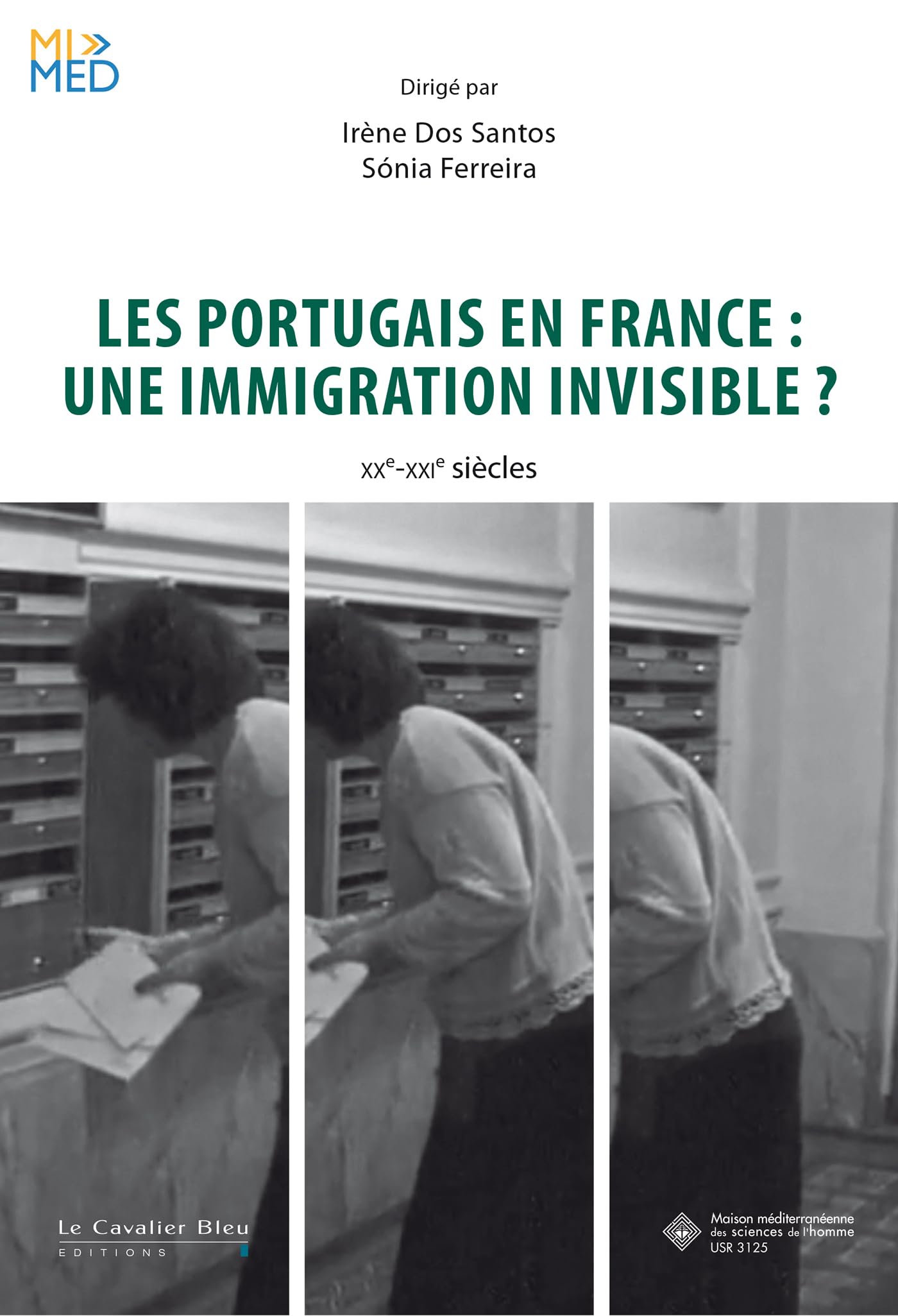 Les Portugais en France : une immigration invisible: XXe-XXIe siècles: 0