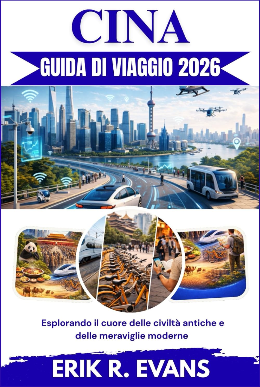CINA GUIDA DI VIAGGIO 2026: Esplorando il cuore delle civiltà antiche e delle meraviglie moderne